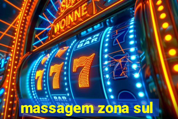 massagem zona sul